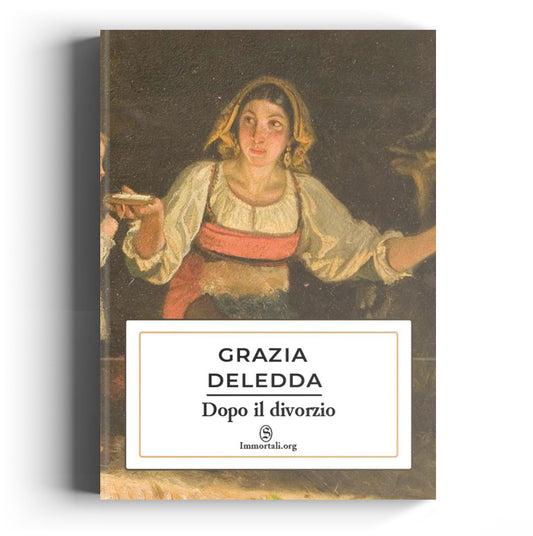 Dopo il divorzio di Grazia Deledda